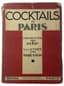 GEORGES GABRIEL THENON (RIP) (1884–1941)
PAUL HUBERT COLIN (1892–1985)
COCKTAIL DE PARIS 
LIMITED EDITION.