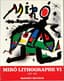 JOAN MIRO (1893- 1983)
Miro lithographe VI, 1976 - 1981 (catalogue raisonné)