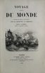 RENÉ PRIMEVÈRE LESSON (1794-1849)
VOYAGE AUTOUR DU MONDE ENTREPRIS PAR ORDRE DU GOUVERNEMENT SUR LA CORVETTE LA COQUILLE.
[VOYAGE AROUND THE WORLD UNDERTAKEN BY ORDER OF THE GOVERNMENT ON THE CORVETTE LA COQUILLE]
2 VOLUMES, IN FRENCH. Paris, P. Pourrat frères, 1839.