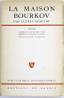 REMIZOV, Alexis Mikhailovitch (1877-1957)
La Maison Bourkov (Sceurs en Croix). Paris: Editions du Pavois, 1946. INSCRIBED BY THE AUTHOR TO PIERRE ANDREU (1909 –19...