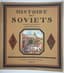 HISTOIRE DES SOVIETS: 1917-1922
[HISTORY OF THE SOVIETS: 1917-1922.]