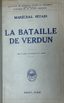 PHILIPPE PÉTAIN (1856-1951), AUTOGRAPH
The Battle of Verdun. Payot, Paris, 1930. 8 cartes, 18 gravures, 1 annexe. In French.