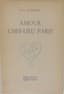 THREE BOOKS ABOUT PARIS
“LA PARISIENNE DE TOUCHAGUES”, 1949
“AMOUR CHEF-LIEU PARIS”, 1951
"ÇA AUSSI... C'EST PARIS", N.D.