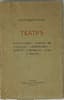Teatr: [Sbornik p'yes]: Balaganchik. Korol' na ploshchadi. Neznakomka. Deystvo o Teofile. Roza i krest. [Theater: Collection of plays : The Puppet Show. The King on the Square. The Stranger. Action on Theophile. The Rose and the Cross.] Moscow: Musaget, 1916.