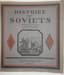 HISTOIRE DES SOVIETS: 1917-1922
[HISTORY OF THE SOVIETS: 1917-1922.]