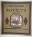 HISTOIRE DES SOVIETS: 1917-1922
[HISTORY OF THE SOVIETS: 1917-1922.]