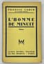 FRANCIS CARCO (1886-1958), Autograph
4 VOLUMES. IN FRENCH.
«LA RUE» [The Street] 1930 - «BRUMES» [Mists] 1935- «L’HOMME DE MINUIT» [The Midnight Man] 1938 -
«TRADUIT DE L’ARGOT” [Translated from slang]   1932