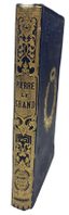 DUBOIS J.-N.
Pierre-le-Grand [Peter the Great] / Par J.-N. Dubois, Professeur, auteur d’un grand nombre d’ouvrages d’éducation. Tours: Ad Mame et Cie, 1855.