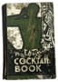 HARRY CRADDOCK (1876-1963)
GILBERT RUMBOLD
THE SAVOY COCKTAIL BOOK
PUBLISHED IN 1930.