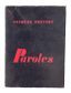 JACQUES PRÉVERT (1900-1977)
PAROLES & SPECTACLE [WORDS & SHOW]
2 VOLUMES. IN FRENCH.