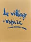 JEAN VERTEX (1904-1971)
MAURICE UTRILLO (1883-1955)
'LE VILLAGE INSPIRE'
[THE INSPIRED VILLAGE]
CHRONICLE OF THE BOHEMIAN LIFE OF MONTMARTRE (1920-1950)
